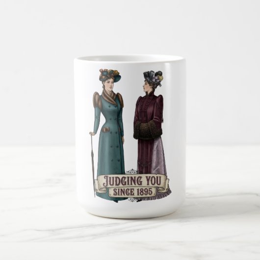 Mug Judging You Since 1895 - Funny History Buff Gift (Centre)