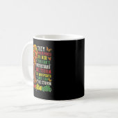 Mug Juneteenth They Whispered To Her You Cannot Withst (Devant gauche)