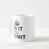 Mug Jusqu'À Ce Que Je Vomette... (Devant gauche)