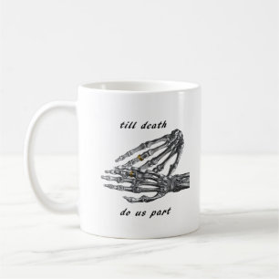 Mug Jusqu'à la mort Faisons-nous partie Skeleton Hands