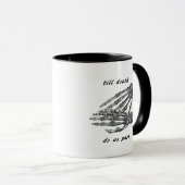 Mug Jusqu'à la mort Faisons-nous partie Skeleton Hands (Devant droit)