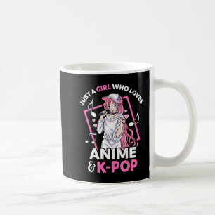 Mug Just A Girl Who Love Anime and KPop Music Anime G