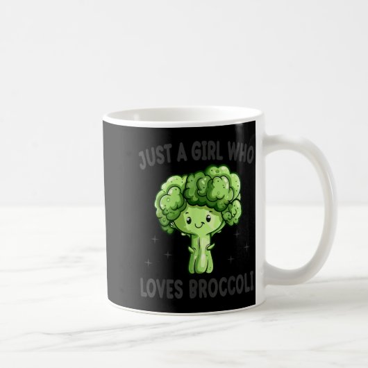 Mug Just A Girl Who Loves Broccoli Funny Broccoli Love (Droite)