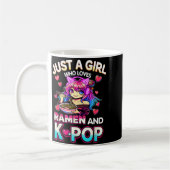Mug Just A Girl Who Loves Ramen And K-p  (Gauche)