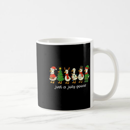 Mug Just A Jolly Goose Funny Christmas For Mens Womans (Droite)