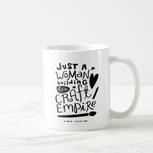 Mug Just a Woman Building a Craft Empire - Ajouter un  (Droite)