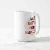 Mug Just another manic mum-day mug, mother's day gift (Devant droit)