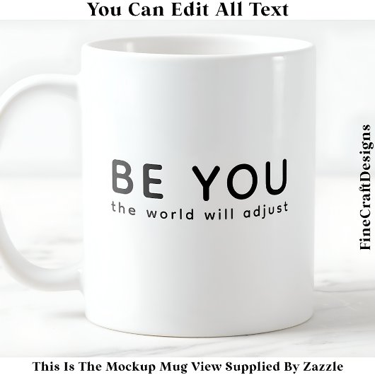 Mug Just Be You 070 Inspirational Motivational Quote 