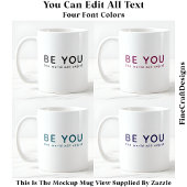 Mug Just Be You 070 Inspirational Motivational Quote 