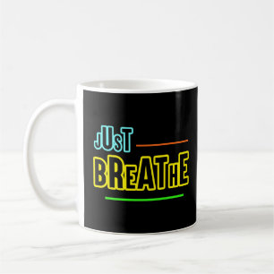 Mug Just Breathe - Relaxant & Conception Minutieuse