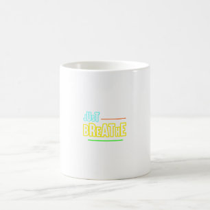 Mug Just Breathe - Relaxant & Conception Minutieuse