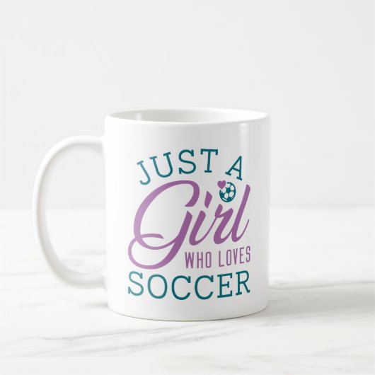 Mug Just Girl Who Loves Soccer (Gauche)