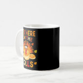 Mug Just Here For The Rolls Funny Thanksgiving Dinner (Devant gauche)