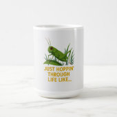 Mug "Just Hoppin’ Funny Grasshopper Art" (Centre)