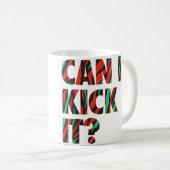 Mug Just Kick It (Devant droit)