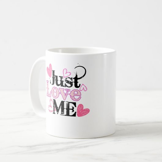 Mug Just Love Me 02.w. (Devant gauche)