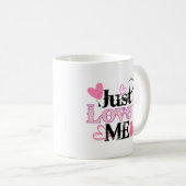 Mug Just Love Me 02.w. (Devant droit)