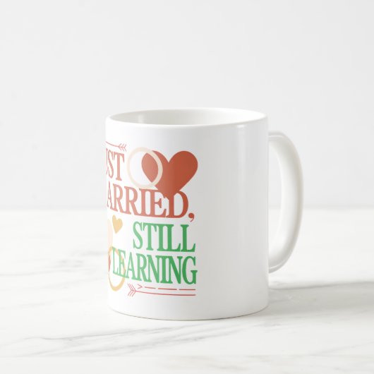 Mug Just Married, Still Learning – Valentine's Day (Devant droit)