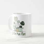 Mug Just One More Plant  (Devant gauche)