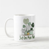 Mug Just One More Plant  (Gauche)