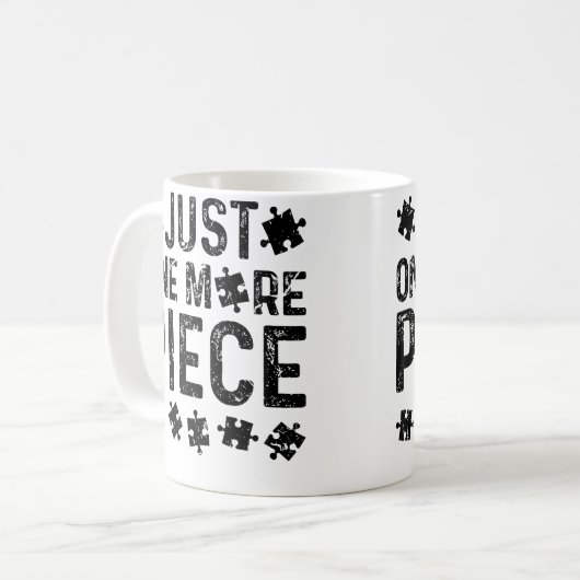 Mug Just One More Puzzle Piece (Devant gauche)