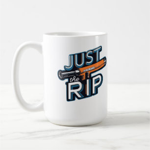 Mug Just the Rip - Design d'Humour de soudage de style
