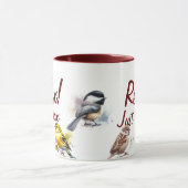 Mug Juste Détendez-Vous/Bouge D'Oiseau (Centre)