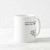 Mug Juste En Coque, Personne Ne Vous A Dit Aujourd'Hui (Devant droit)