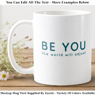 Mug Juste être vous 072 Citation Inspirante Motivante