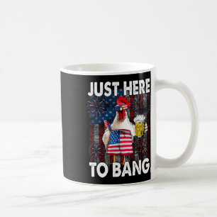 Mug Juste Ici Pour Bang Poulet 4 juillet Feu De Drapea