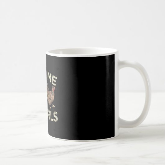 Mug Juste Moi Et Mes Filles Éleveuse De Poulets Cour D (Droite)