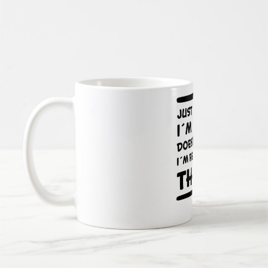 Mug Juste parce que je suis réveillé drôle dire sarcas (Gauche)