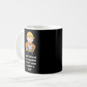 Mug Juste Parce Que Je Suis Un Constructeur, Je Ne Veu (Devant gauche)