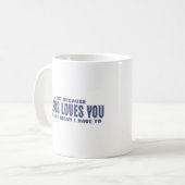 Mug Juste parce que Jésus t'aime, je ne veux pas dire. (Devant gauche)