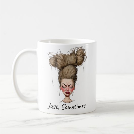 Mug Juste, Parfois ! Drôle Mauvais Jour (Gauche)