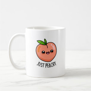 Mug Juste Peachy Funny Peach Pun