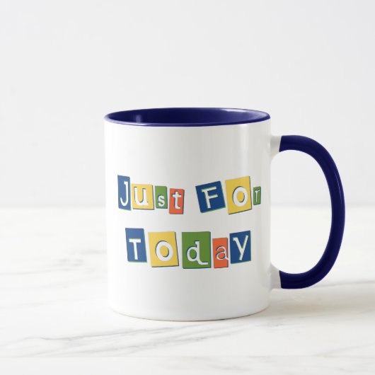 Mug Juste pour aujourd'hui Citation de Slogan Lettres  (Droite)
