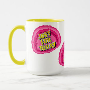 Mug Juste pour aujourd'hui Geode 12 Étape AA Slogan de