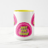 Mug Juste pour aujourd'hui Geode 12 Etapes Slogan de r (Centre)