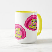 Mug Juste pour aujourd'hui Geode 12 Etapes Slogan de r (Devant droit)