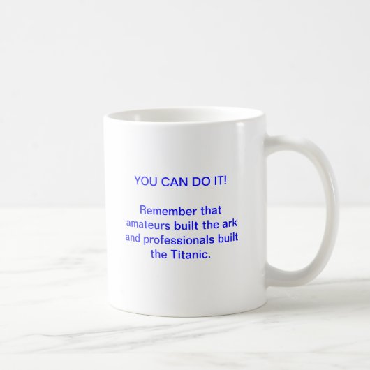 Mug Juste pour l'amusement :  Vous pouvez (Droite)