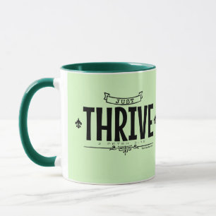 Mug Juste prospérer