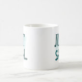 Mug Juste Sayin… (Centre)