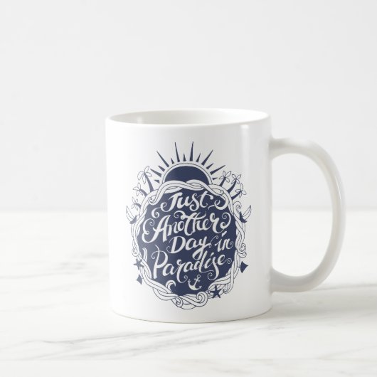 Mug Juste un autre jour dans le paradis (Droite)