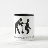 Mug Juste un autre jour @ le bureau (Centre)