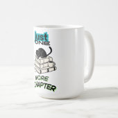 Mug Juste un chapitre de plus Chat (Devant droit)