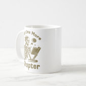 Mug Juste Un Chapitre De Plus, Lecture De Squelette De (Devant gauche)