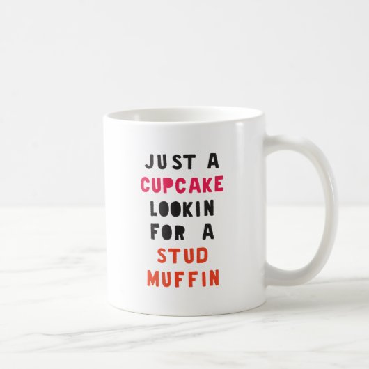 Mug Juste Un Cupcake À La Recherche D'Un Muffin Stud (Droite)