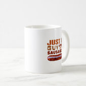Mug Juste un gars qui aime les saucisses (Devant droit)