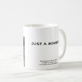 Mug Juste un moment (Devant droit)